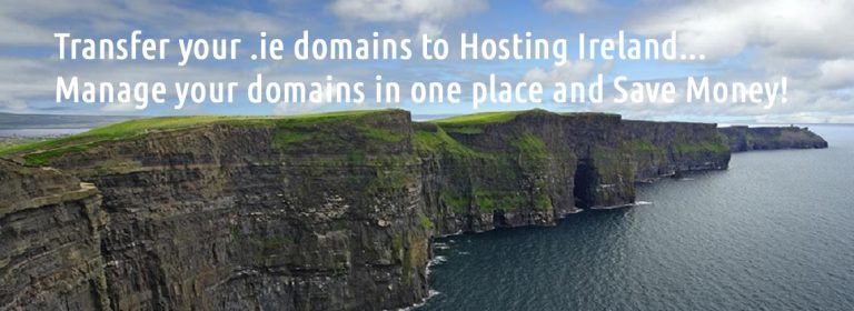 Transfer Your .IE Domain Names to Hosting Ireland and Save!