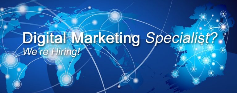 We’re Hiring….. A ‘Digital Marketing Specialist’